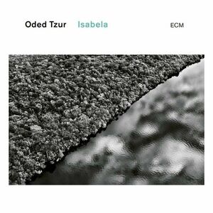Isabela - Vinyl | Oded Tzur imagine