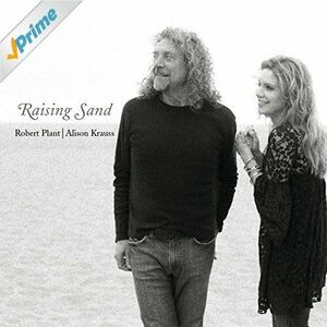 Raising Sand | Alison Krauss, Robert Plant imagine