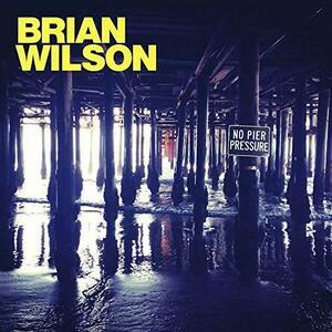 No Pier Pressure | Brian Wilson imagine