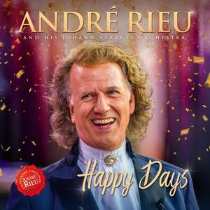 Happy Days | Andre Rieu, Vienna Johann Strauss Orchestra imagine
