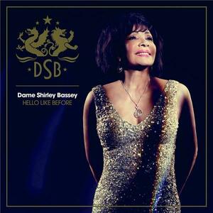 Hello Like Before Deluxe Edition | Shirley Bassey imagine