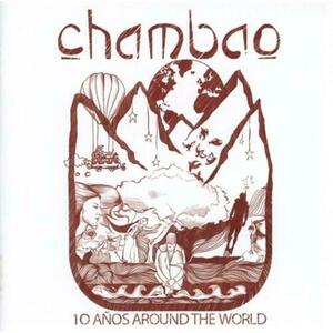 10 Anos Around the World | Chambao imagine