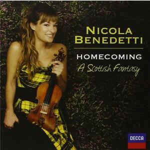 Homecoming - A Scottish Fantasy | Max Bruch, Nicola Benedetti imagine