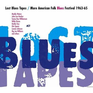 Lost Blues Tapes / More American Folk Blues Festival 1963-65 | Various Artists imagine