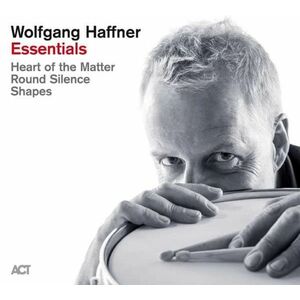 Essentials: Shapes - Round Silence - Heart Of The Matter | Wolfgang Haffner imagine