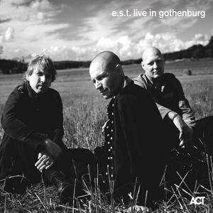 E.S.T - Live in Gothenburg | Esbjorn Svensson Trio imagine