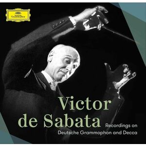 Victor de Sabata recordings on Deutsche Grammophon and Decca | Victor Sabata imagine