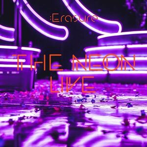 The Neon Live - Vinyl | Erasure imagine