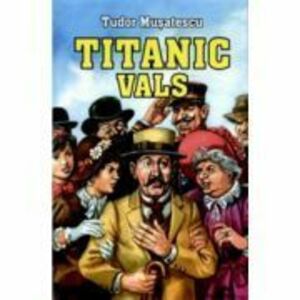Titanic vals - Tudor Musatescu imagine
