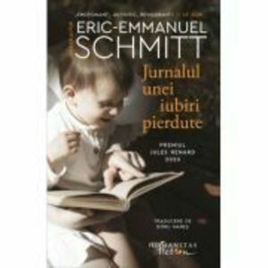 Jurnalul unei iubiri pierdute - Eric-Emmanuel Schmitt imagine