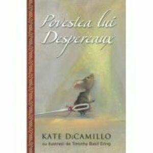 Povestea lui Despereaux - Kate DiCamillo imagine