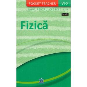 Pocket teacher: Fizica - Ghid pentru clasele VI-X imagine