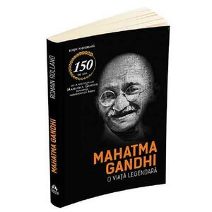 Mahatma Gandhi o viata legendara imagine