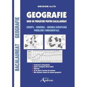 Geografie. Ghid de pregatire pentru Bacalaureat. Europa - Romania - Uniunea Europeana imagine