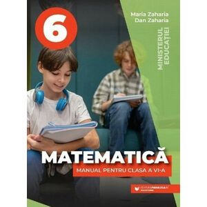 Matematica. Manual clasa a 6-a - Maria Zaharia imagine