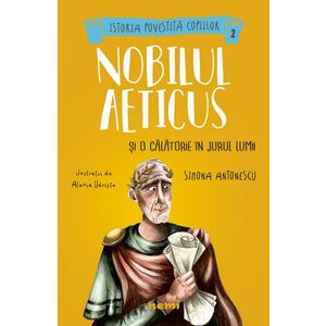 Nobilul Aeticus si o calatorie in jurul lumii imagine