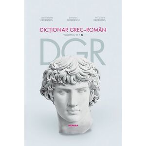 Dicționar grec-român. Volumul VI imagine