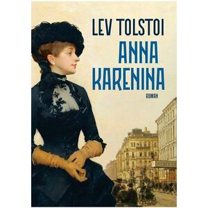 Anna Karenina. Editie Premium imagine