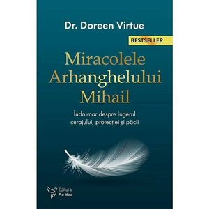 Miracolele arhanghelului Mihail | Doreen Virtue imagine