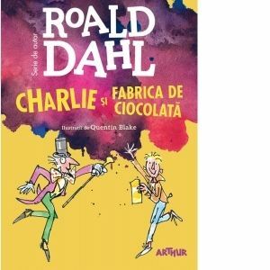 Charlie si Fabrica de Ciocolata - Roald Dahl (format mare) imagine