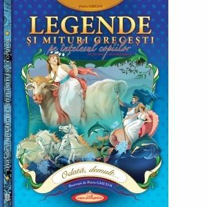 Legende si mituri grecesti, pe intelesul copiilor imagine