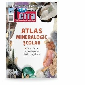 Atlas mineralologic scolar. Peste 170 de minerale si roci din intreaga lume imagine