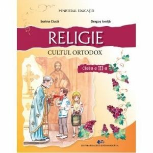Religie - Cultul ortodox. Manual. Clasa a III-a imagine