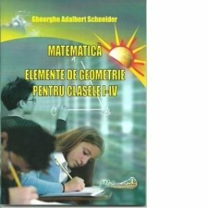 Matematica. Elemente de geometrie pentru clasele I-IV imagine