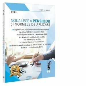 Noua Lege a pensiilor si Normele de aplicare Editie tiparita pe hartie alba imagine