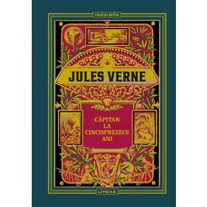 Capitan la cincisprezece ani. Volumul 6. Biblioteca Jules Verne imagine