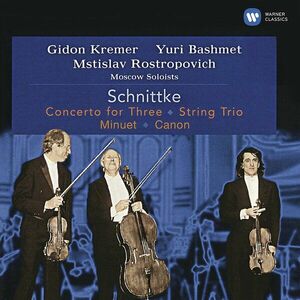 Schnittke: Concerto for Three, String Trio, Minuet | Gidon Kremer, Mstislav Rostropovich, Yuri Bashmet imagine