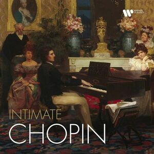 Intimate Chopin - Vinyl | Frederic Chopin, Various Artists imagine