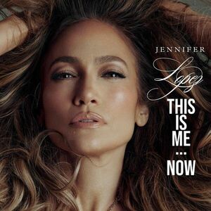 This Is Me... Now | Jennifer Lopez imagine