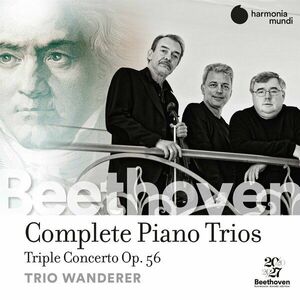 Beethoven: Complete Piano Trios | Ludwig Van Beethoven, Trio Wanderer, James Conlon imagine