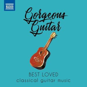 Gorgeous Guitar | Various Composers imagine