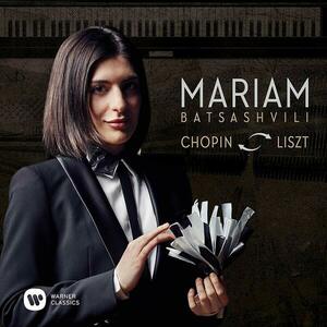 Mariam Batsashvili - Chopin / Liszt | Mariam Batsashvili, Franz Liszt, Frederic Chopin imagine