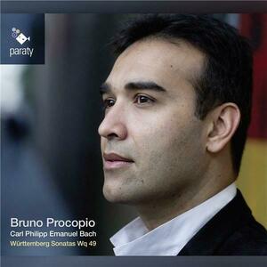 CPE Bach: Wurttemberg Sonatas | Bruno Procopio, Carl Philipp Emanuel Bach imagine