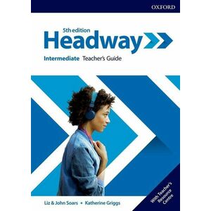 Headway 5E Intermediate Teacher's Guide with Teacher's Resource Center imagine