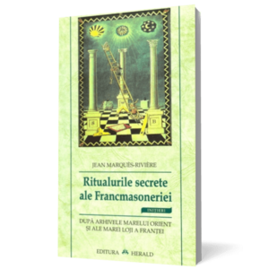 Ritualurile secrete ale Francmasoneriei imagine