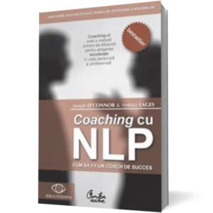 Coaching cu NLP. Cum sa fii un coach de succes imagine