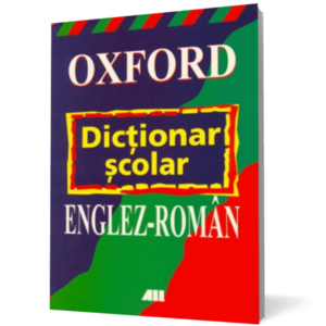 Oxford. Dictionar scolar englez-roman imagine