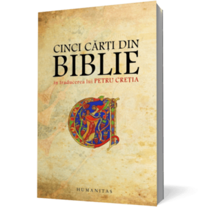 Cinci cărţi din Biblie în traducerea lui Petru Creţia imagine