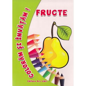 Fructe - Coloram si invatam! imagine