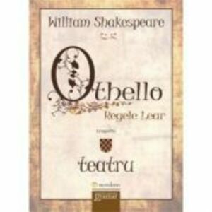 Othello. Regele Lear imagine