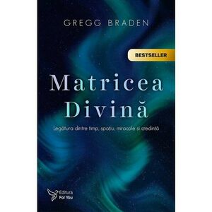 Matricea divina | Gregg Braden imagine