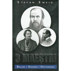 3 maestri. Balzac, Dickens, Dostoievski imagine