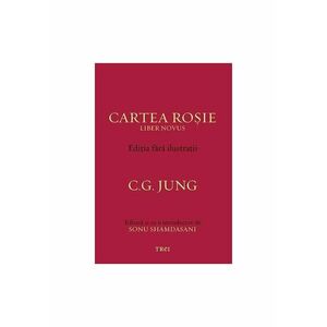 Cartea Rosie - Editia fara ilustratii - C.G. Jung imagine