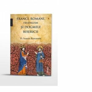 Franci, romani, feudalism si dogmele Bisericii imagine