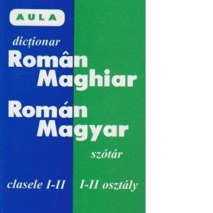Dictionar roman-maghiar pentru clasele I-II imagine