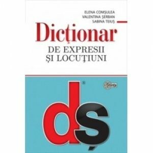 Dictionar de expresii si locutiuni (editie revazuta si actualizata) imagine